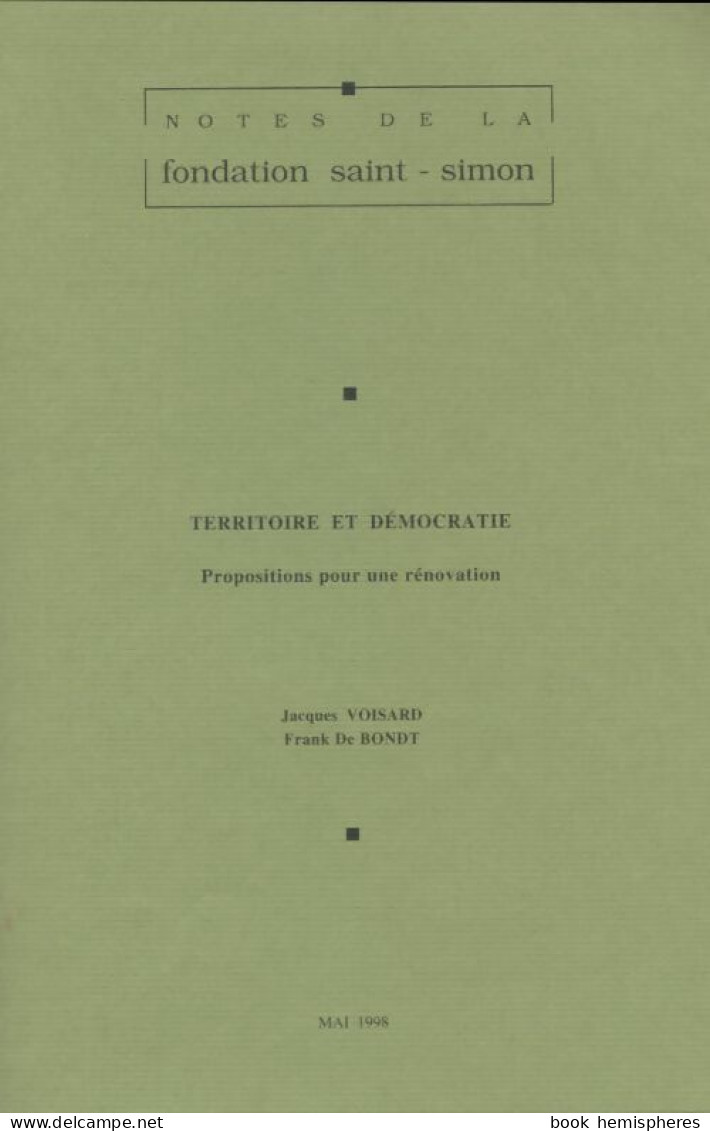 Notes De La Fondation Saint-Simon N°98 : Territoire Et Démocratie (1998) De Collectif - Non Classificati