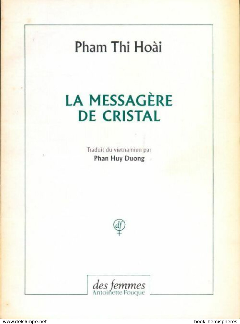 La Messagère De Cristal (1991) De Pham Thi Hoai - Sonstige & Ohne Zuordnung