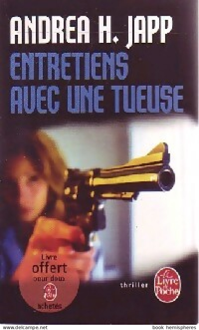 Entretiens Avec Une Tueuse (2011) De Andréa H. Japp - Other & Unclassified