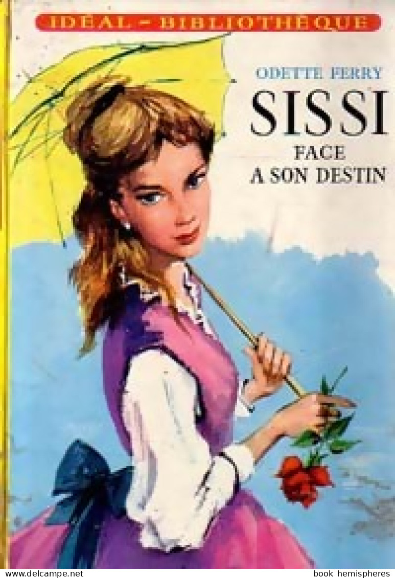 Sissi Face à Son Destin (1960) De Odette Ferry - Autres & Non Classés