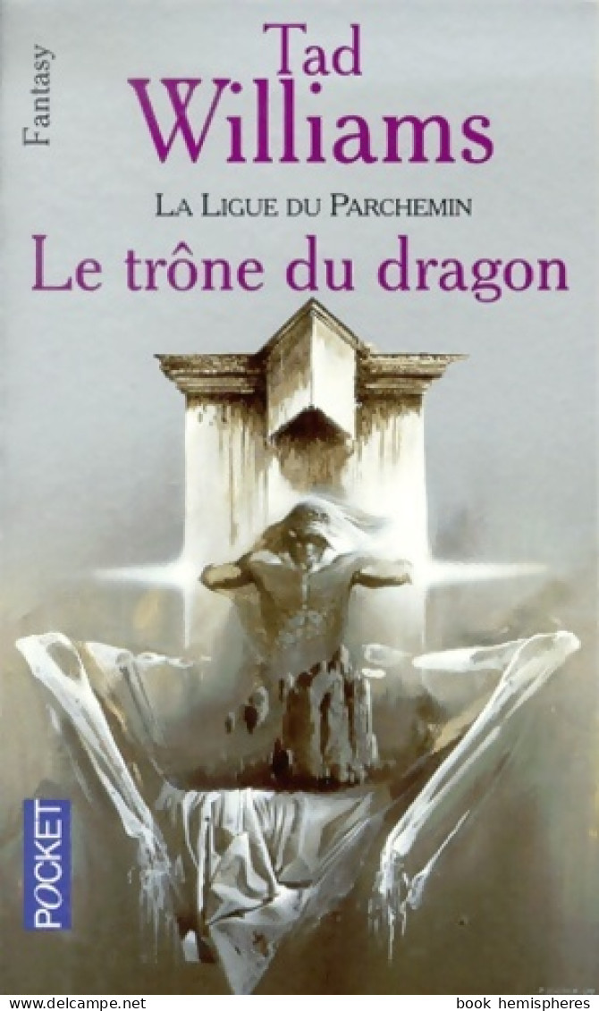 L'Arcane Des épées Tome I : La Ligue Du Parchemin - Le Trône Du Dragon (1997) De Tad Williams - Andere & Zonder Classificatie