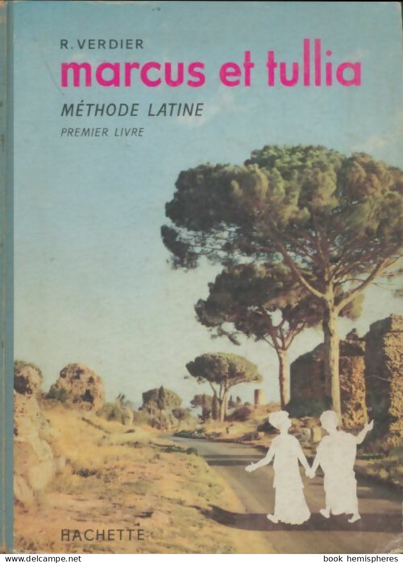 Marcus Et Tullia Tome I (1957) De R. Verdier - Autres & Non Classés