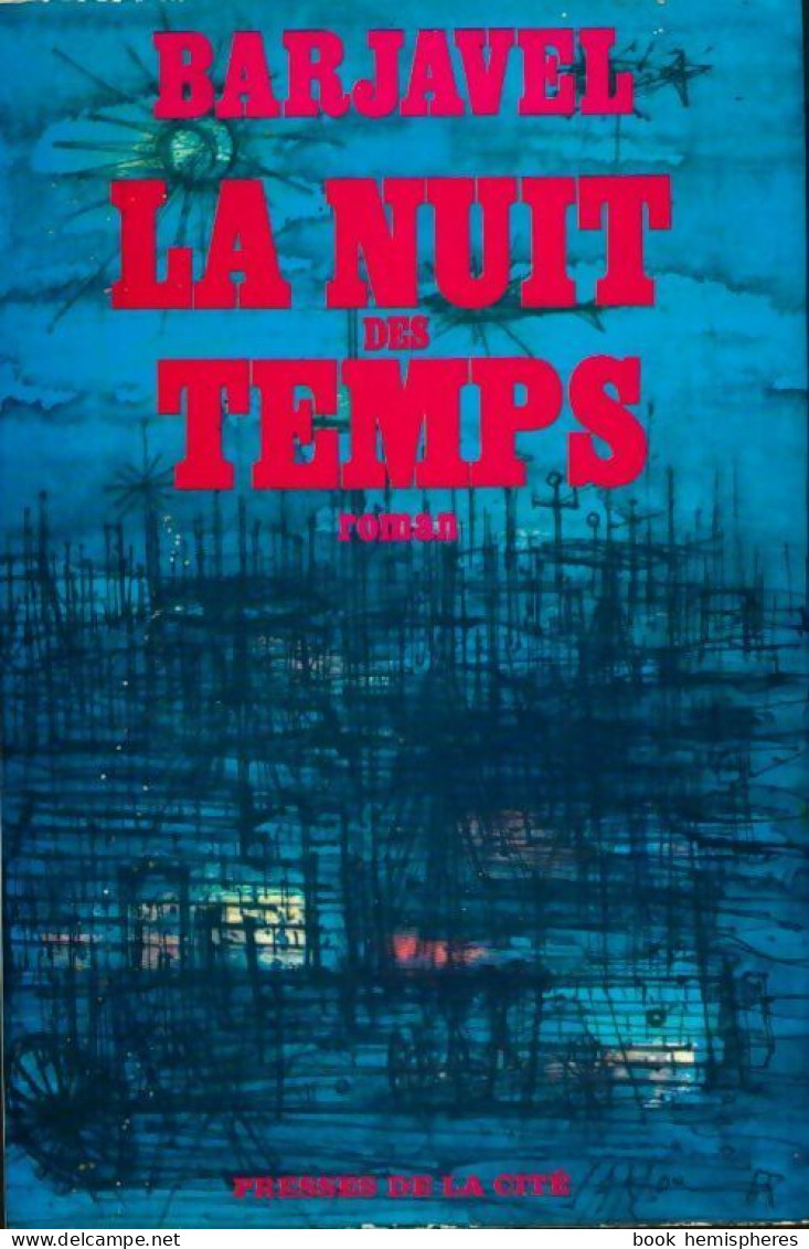 La Nuit Des Temps (1968) De René Barjavel - Other & Unclassified
