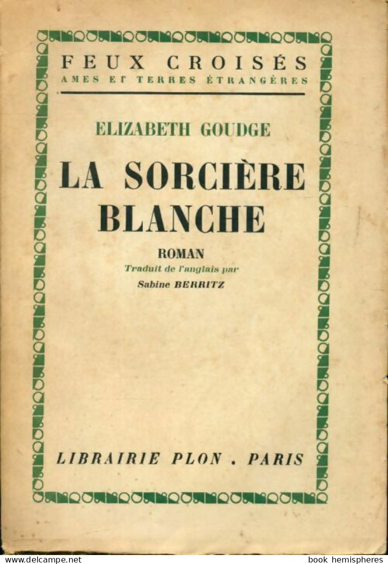 La Sorcière Blanche (1958) De Elizabeth Goudge - Autres & Non Classés