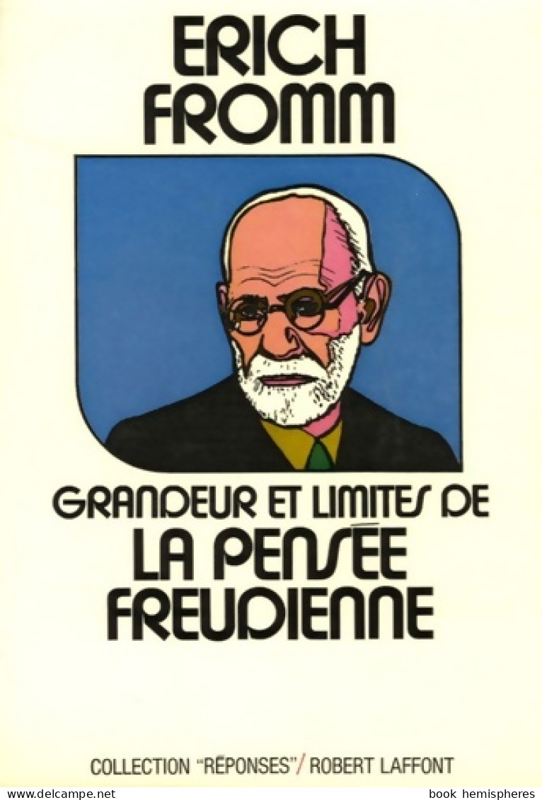 Grandeur Et Limites De La Pensée Freudienne (1980) De Erich Fromm - Psychologie/Philosophie
