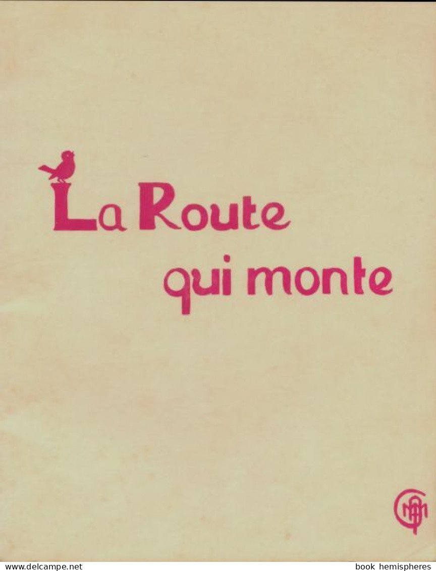 La Route Qui Monte (1959) De Collectif - Religion