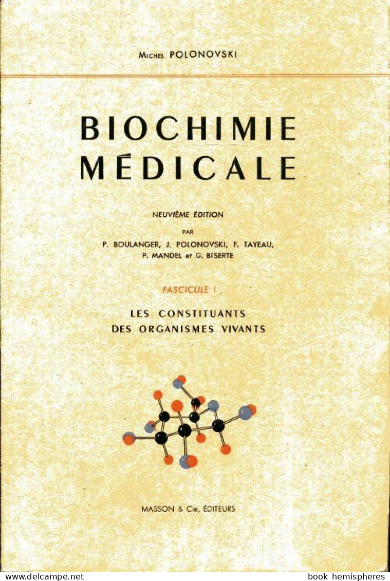 Biochimie Médicale Tome I (1968) De Michel Polonovski - Wissenschaft