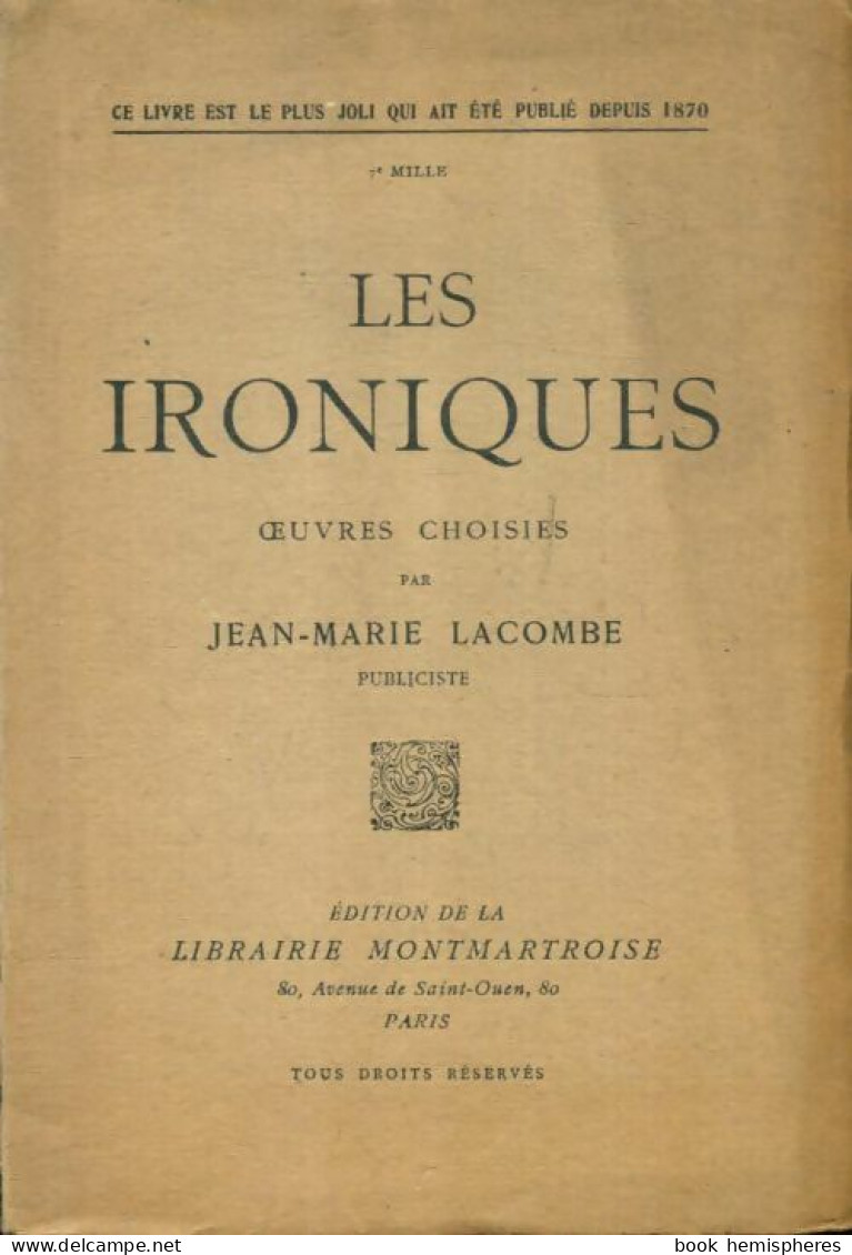 Les Ironiques (0) De Jean-Marie Lacombe - Autres & Non Classés