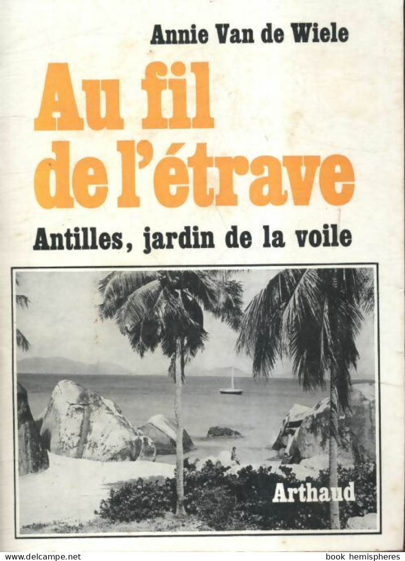Au Fil De L'étrave (1968) De Annie Van De Wiele - Reisen