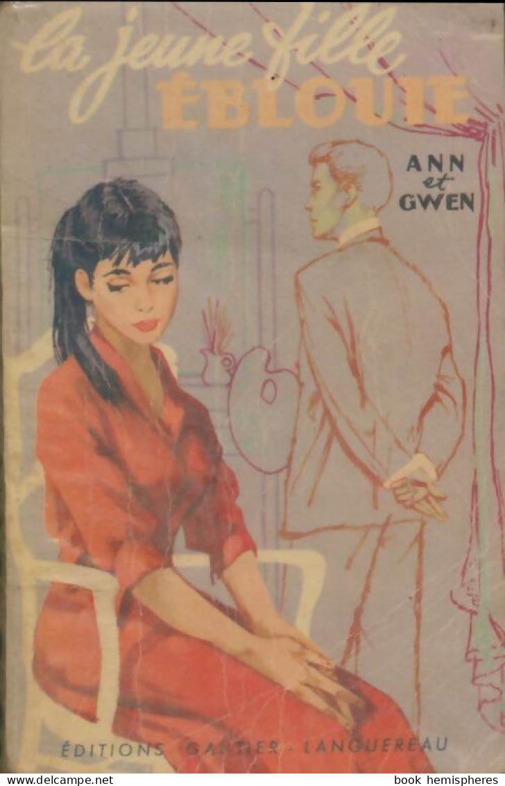 La Jeune Fille éblouie (1935) De Ann Et Gwen - Autres & Non Classés