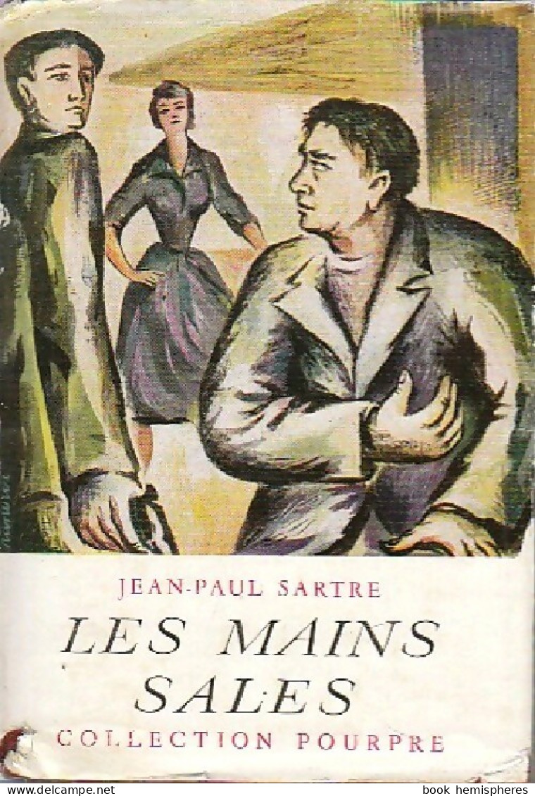 Les Mains Sales (1953) De Jean-Paul Sartre - Autres & Non Classés