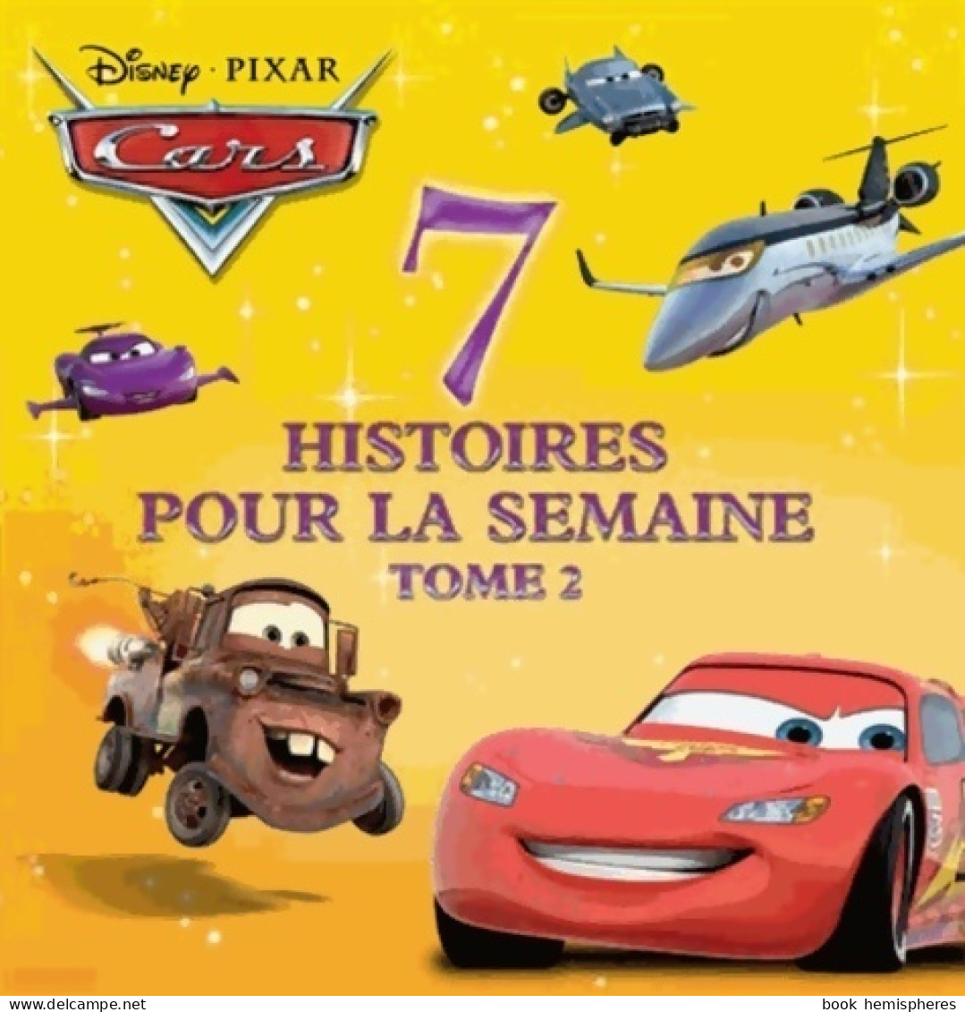 7 Histoires Pour La Semaine Cars (2013) De Walt Disney - Sonstige & Ohne Zuordnung