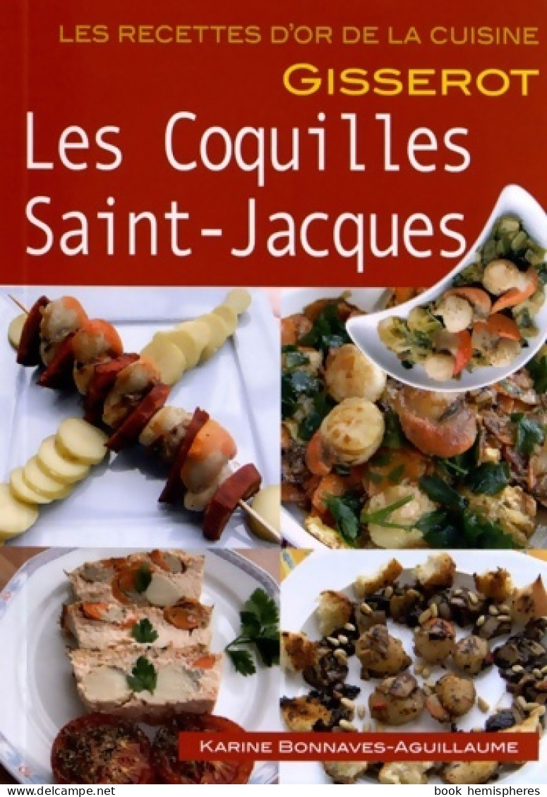 Les Coquilles Saint-Jacques (2012) De Karine Bonnaves-Aguillaume - Gastronomie