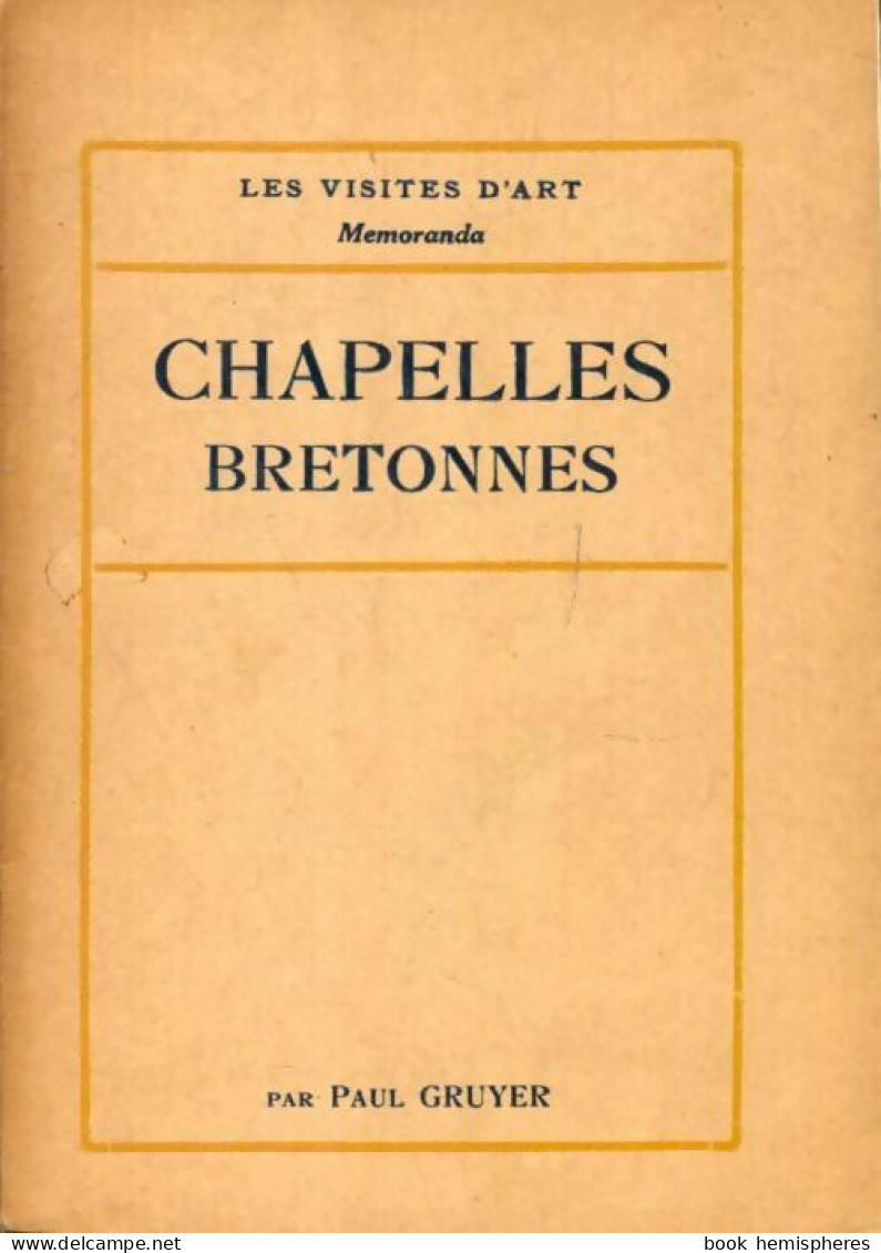 Chapelles Bretonnes (1926) De Paul Gruyer - Arte