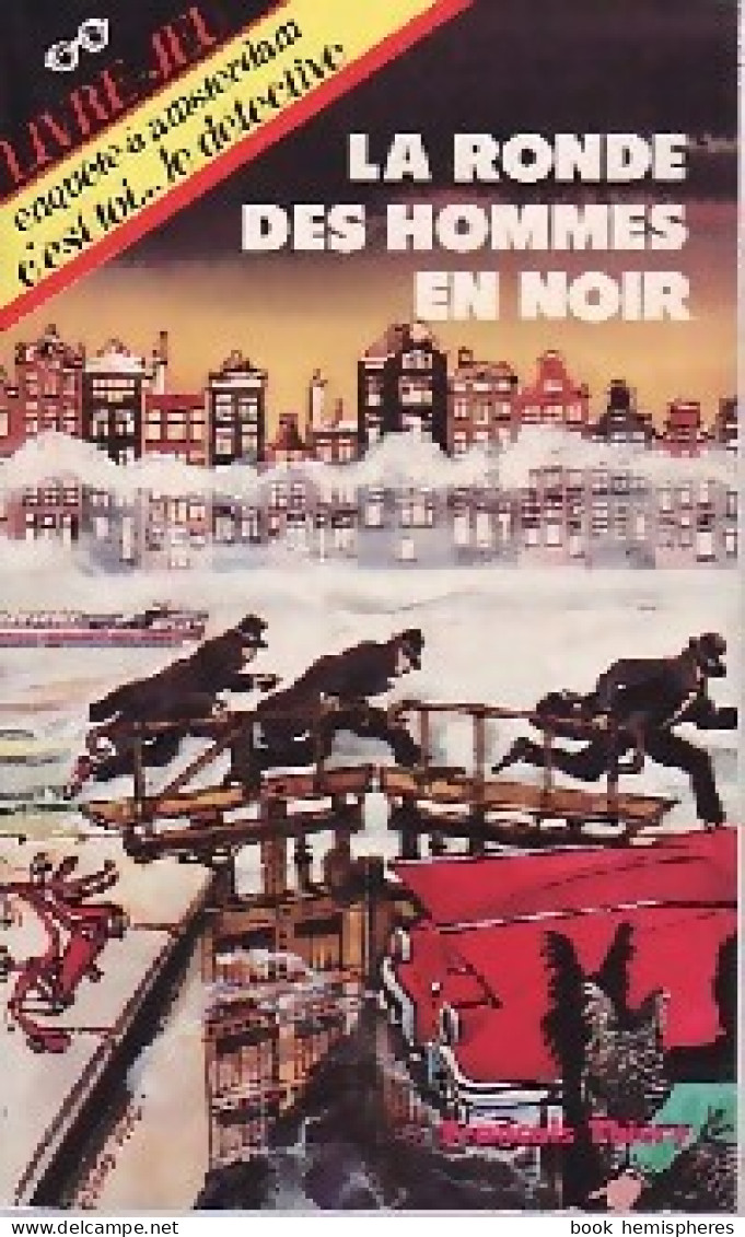 La Ronde Des Hommes En Noir (1987) De François Thiéry - Andere & Zonder Classificatie