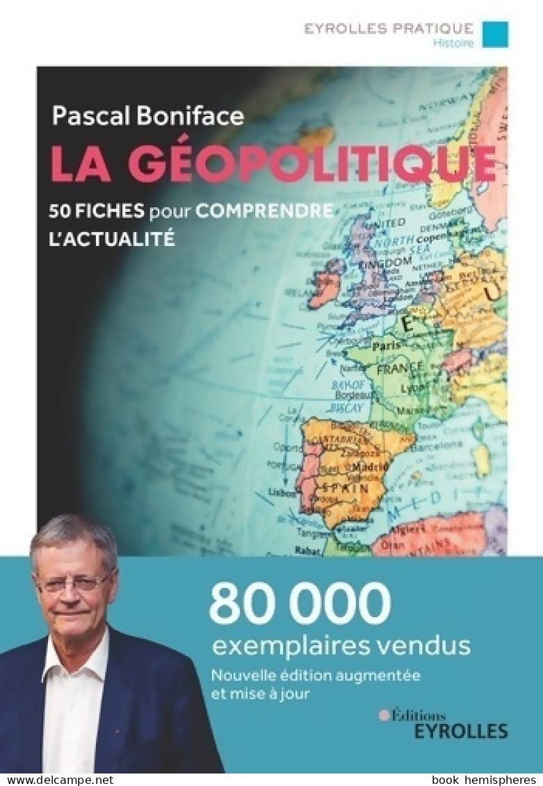 La Géopolitique : 50 Fiches Pour Comprendre L'actualité (2019) De Pascal Boniface - Géographie