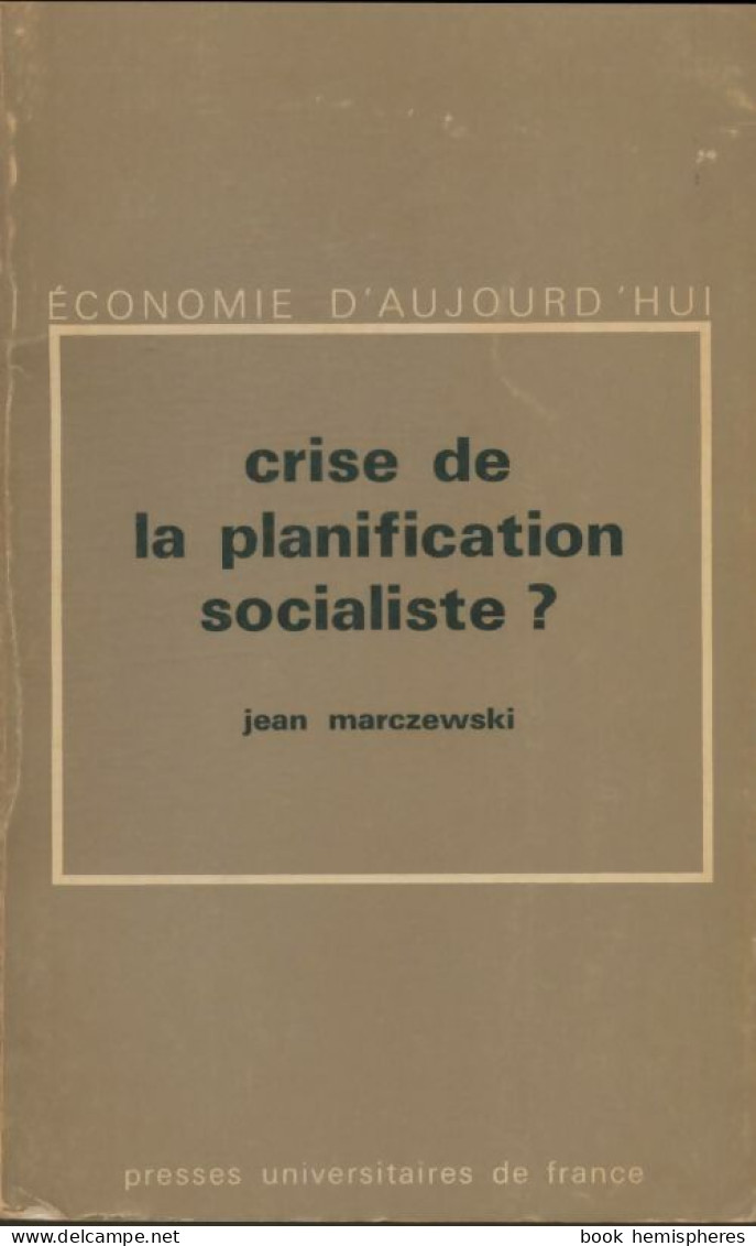 Crise De La Planification Socialiste? (1973) De Jean Marczewski - Economie