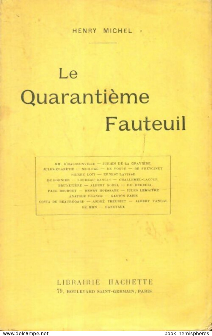 Le Quarantième Fauteuil (1898) De Henry Michel - Autres & Non Classés