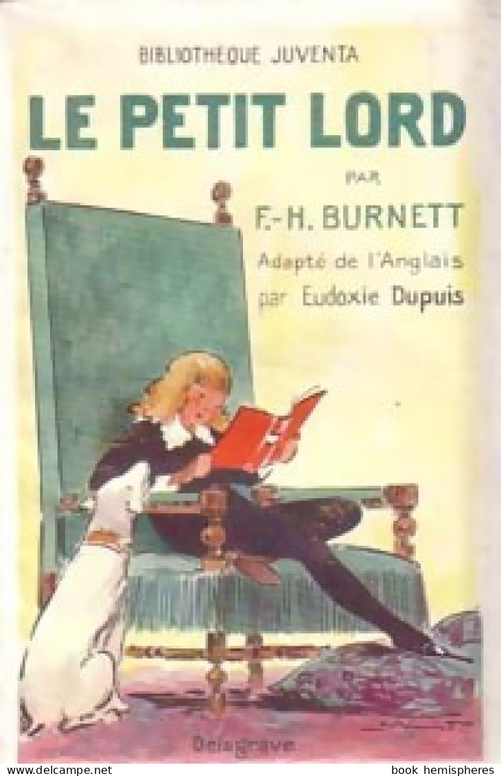 Le Petit Lord Fauntleroy (1929) De Frances Hodgson Burnett - Autres & Non Classés