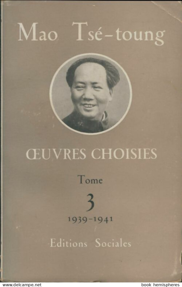 Oeuvres Choisies Tome III (1956) De Mao Tsé-Toung - History