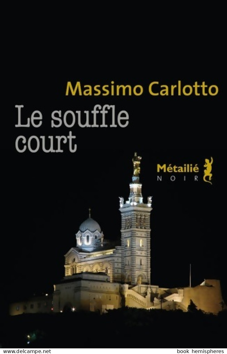 Le Souffle Court (2014) De Massimo Carlotto - Sonstige & Ohne Zuordnung