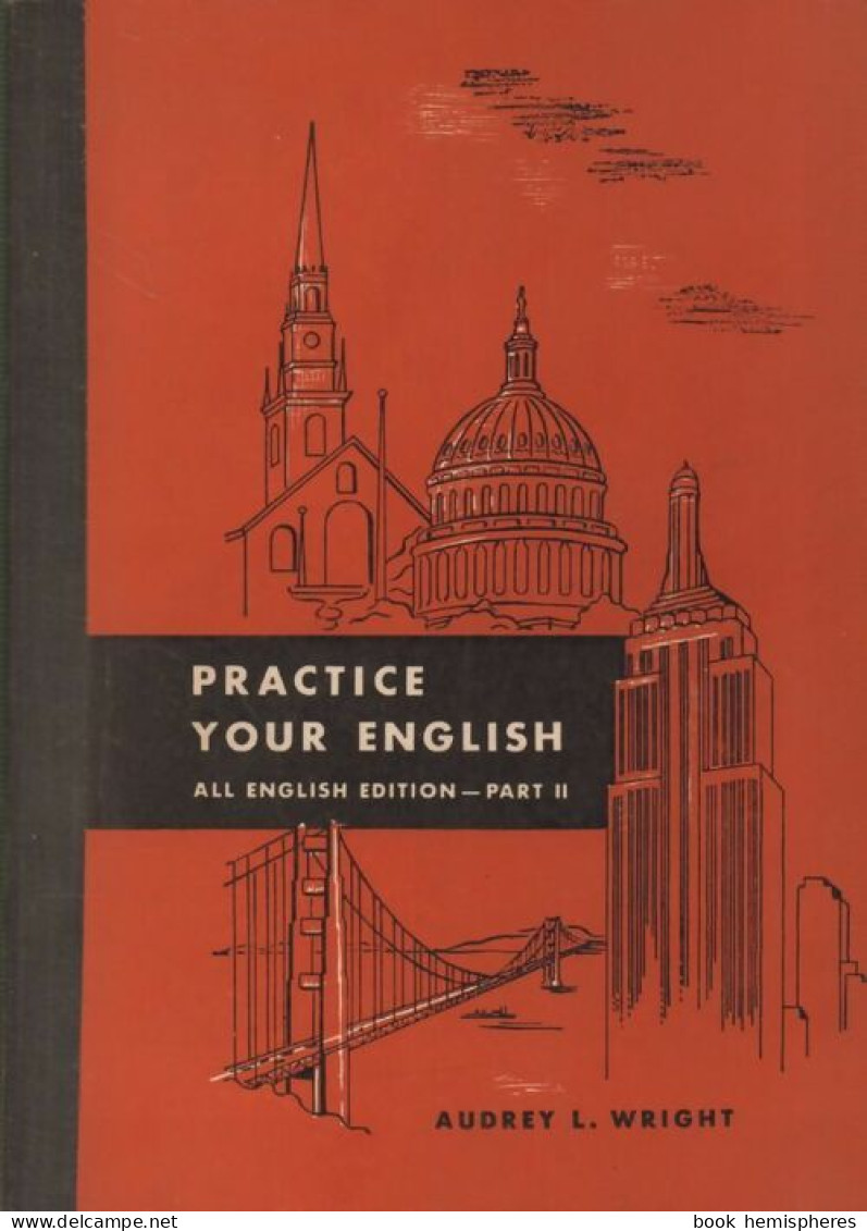 Practice Your English Part II (1960) De Audrey L. Wright - Autres & Non Classés