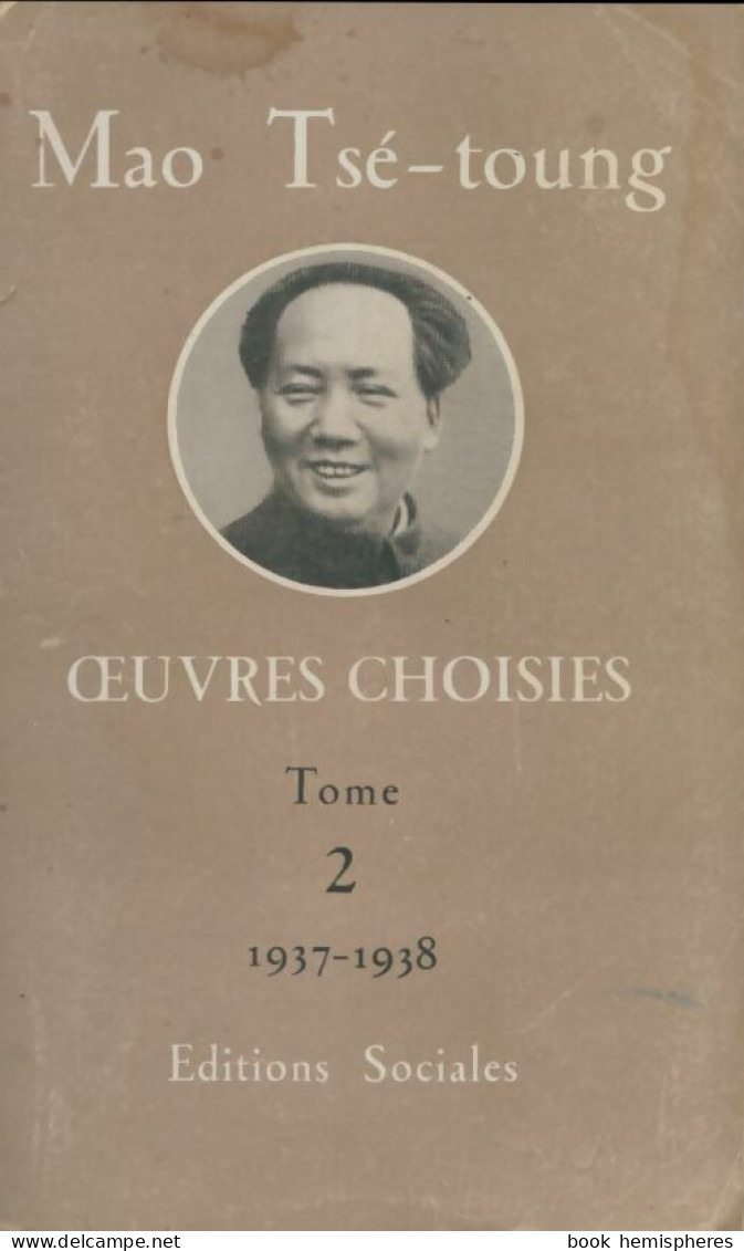 Oeuvres Choisies De Mao Tsé-Toung Tome II (1955) De Mao Tsé-Toung - Historia