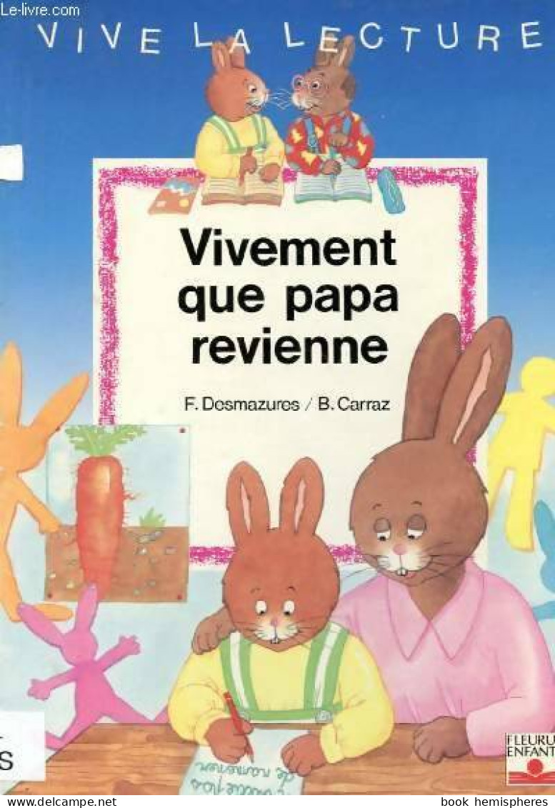 Vivement Que Papa Revienne (1979) De Florence Desmazures - Other & Unclassified