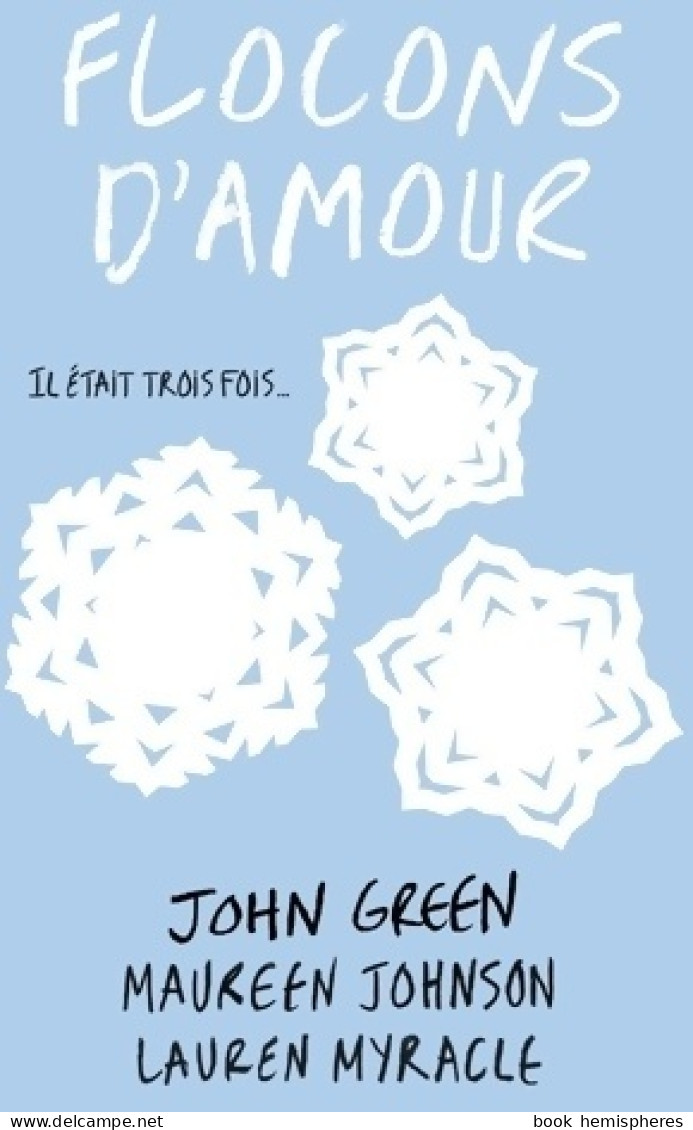 Flocons D'amour (2010) De Lauren Myracle - Other & Unclassified