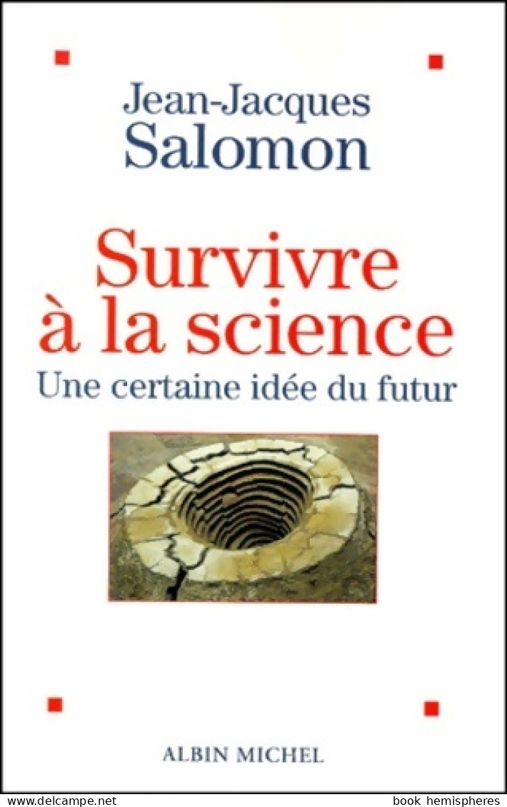 Survivre à La Science (1999) De Jean-Jacques Salomon - Wissenschaft