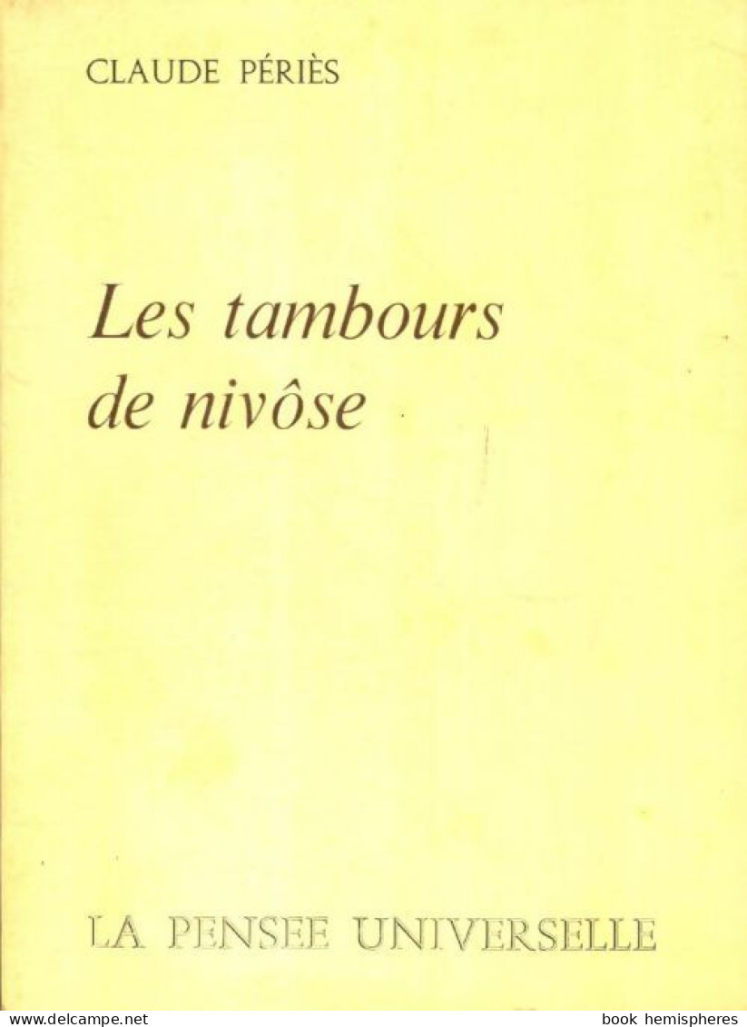 Les Tambours De Nivôse (1973) De Claude Périès - Other & Unclassified