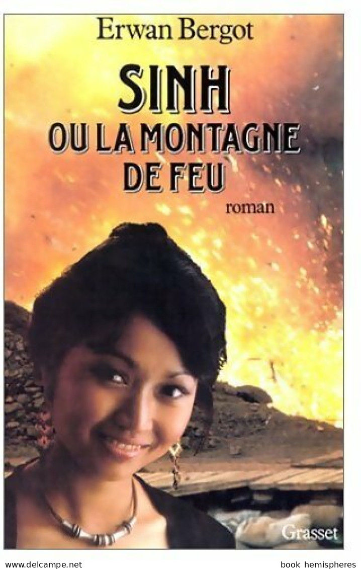 Sinh Ou La Montagne De Feu (1992) De Erwan Bergot - Autres & Non Classés
