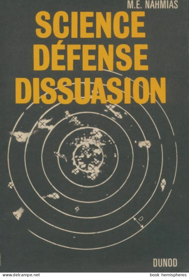 Science, Défense, Dissuasion (1967) De M.E Nahmias - Wissenschaft