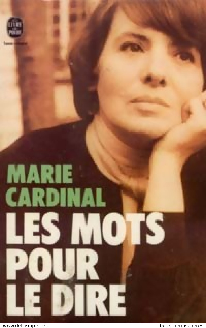 Les Mots Pour Le Dire (1977) De Cardinal - Marie Cardinal - Autres & Non Classés