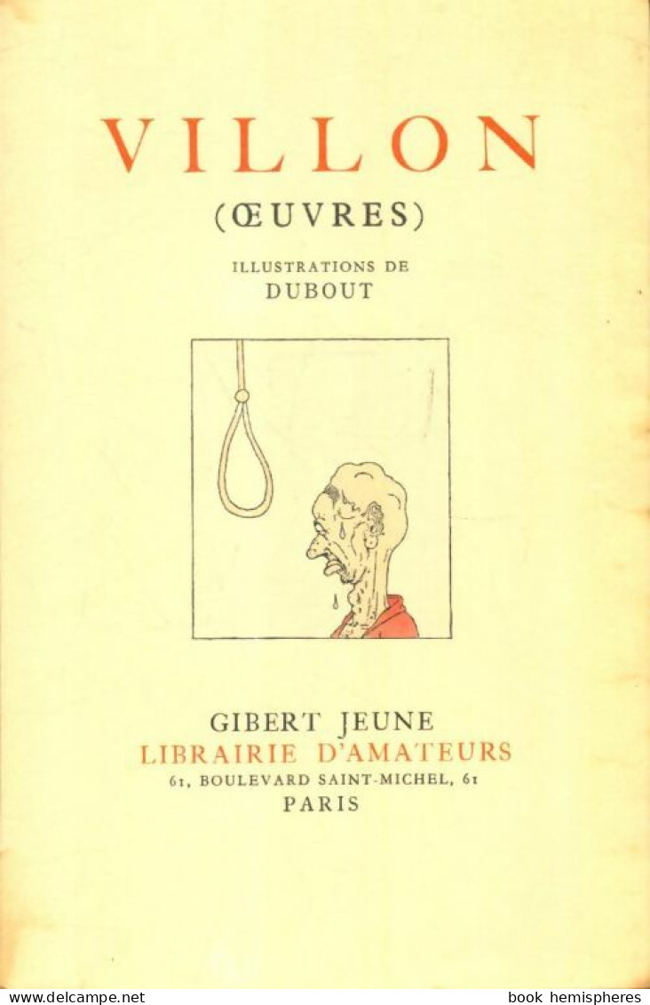 Villon : Oeuvres (1954) De Villon; Dubout - Other & Unclassified