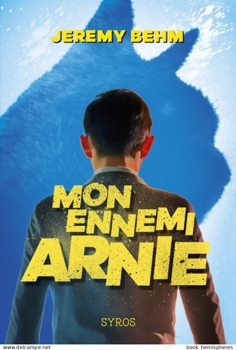 Mon Ennemi Arnie (2017) De Jeremy Behm - Other & Unclassified