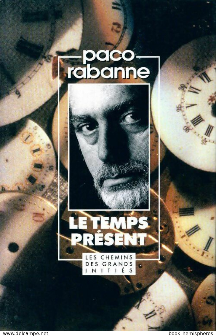 Le Temps Présent (1995) De Paco Rabanne - Esoterismo