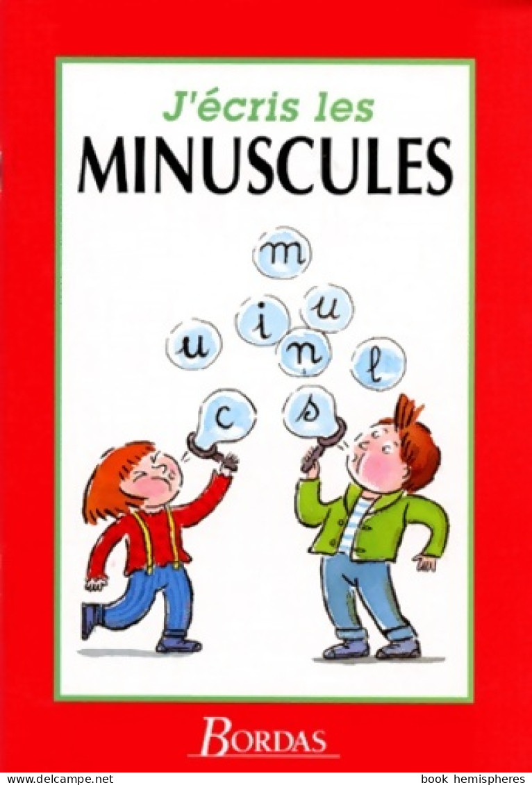 J ECRIS LES MINUSCULES (1995) De Dominique Thibault - Unclassified