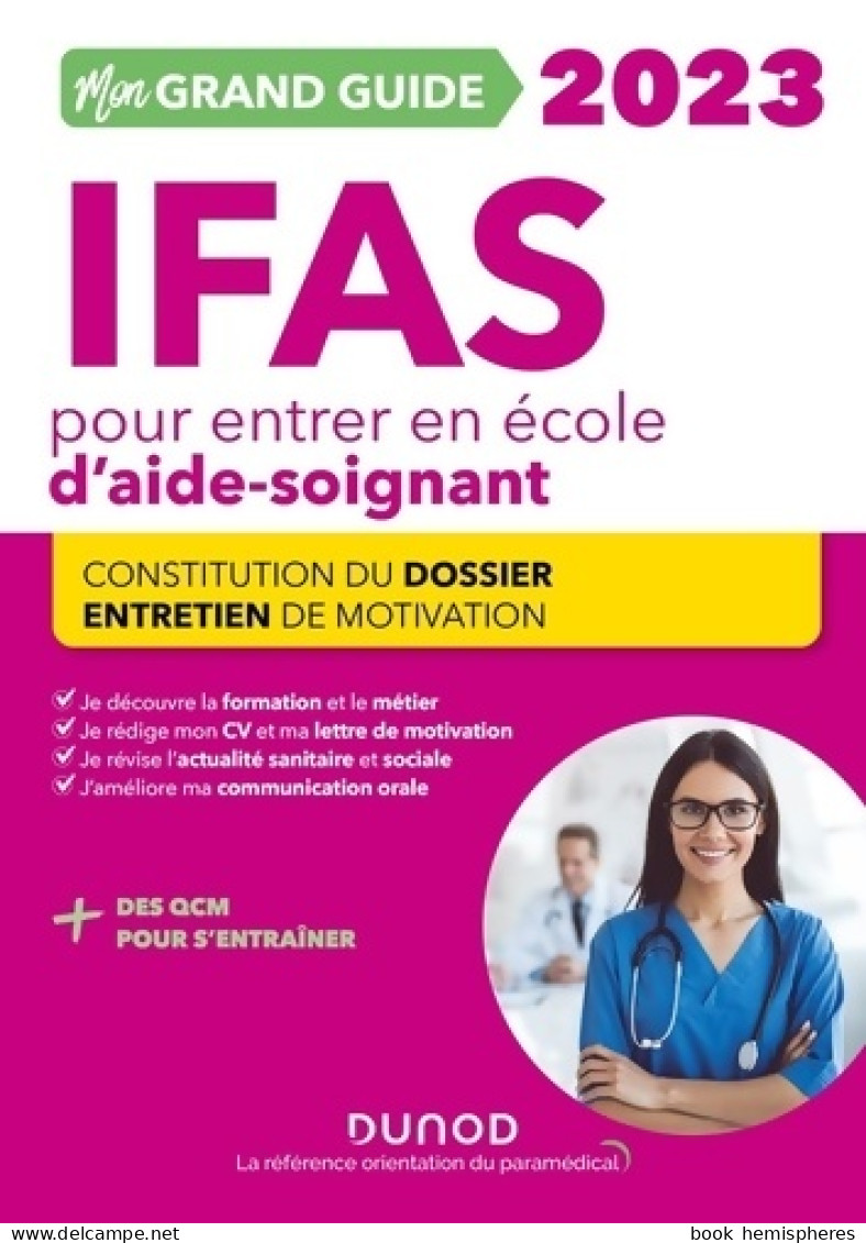 Mon Grand Guide IFAS 2023 Pour Entrer En école D'aide-soignant (2022) De Corinne Pelletier - 18 Ans Et Plus