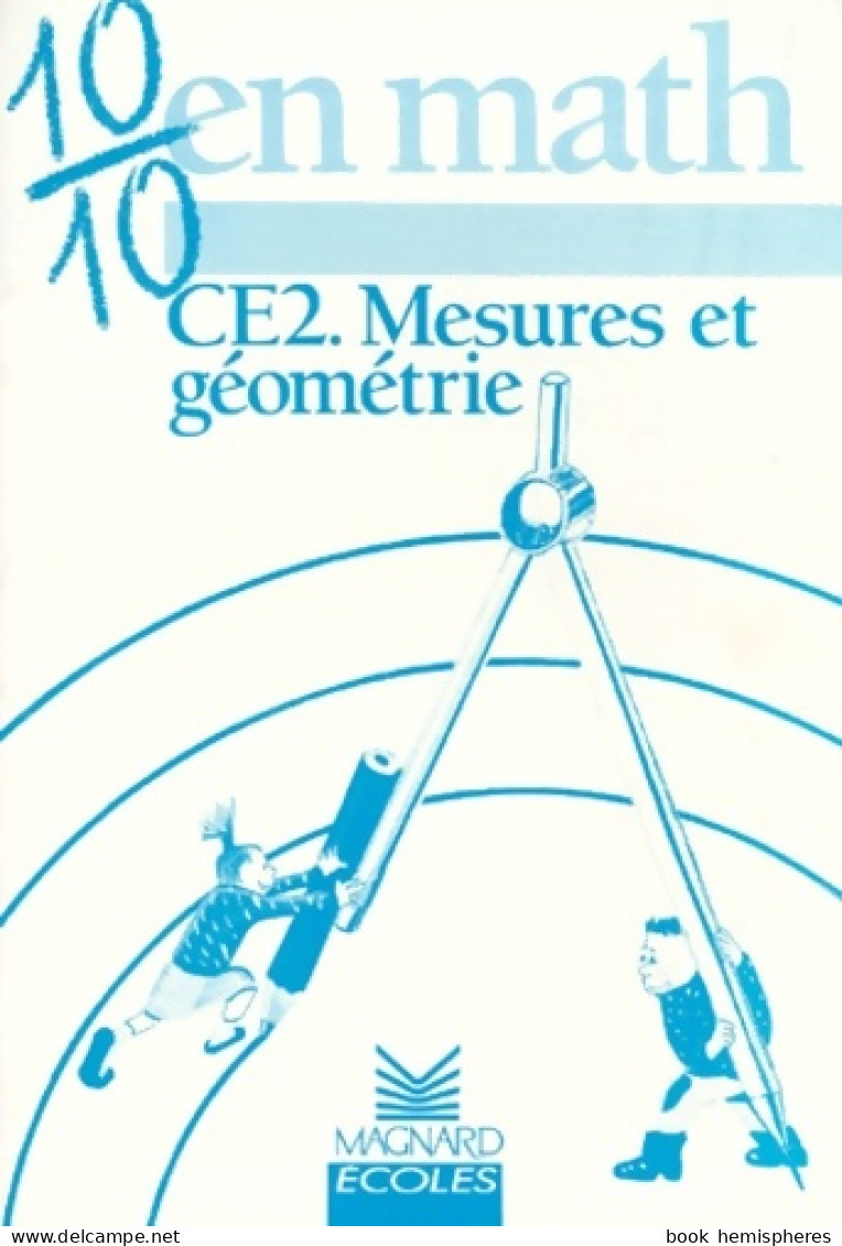 10/10 En Maths : Mesures Et Géométrie CE2 (1990) De Christian Buonomo - 6-12 Years Old