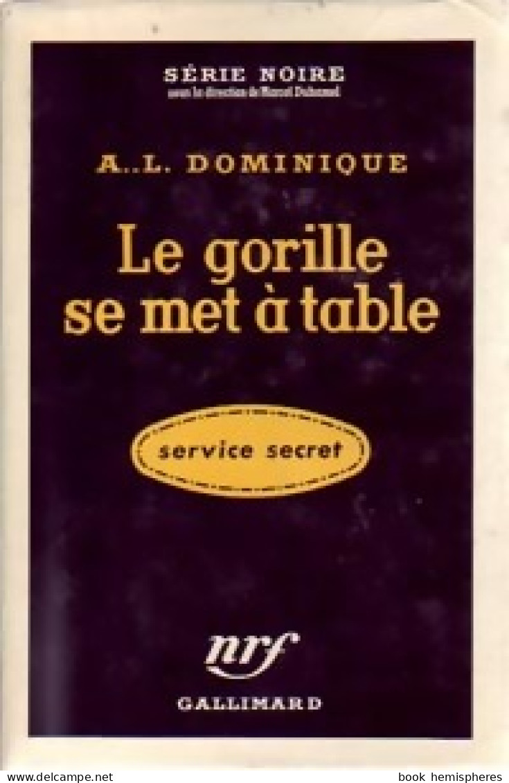 Le Gorille Se Met à Table (1956) De Antoine-L. Dominique - Sonstige & Ohne Zuordnung