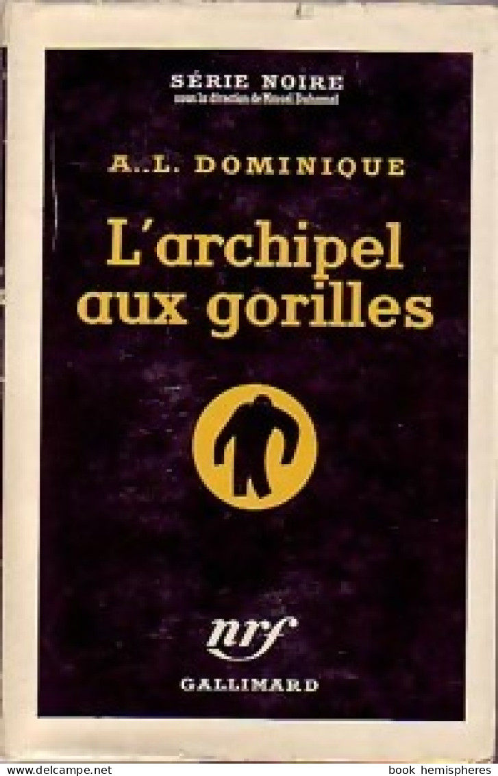 L'archipel Aux Gorilles (1955) De Antoine-L. Dominique - Otros & Sin Clasificación