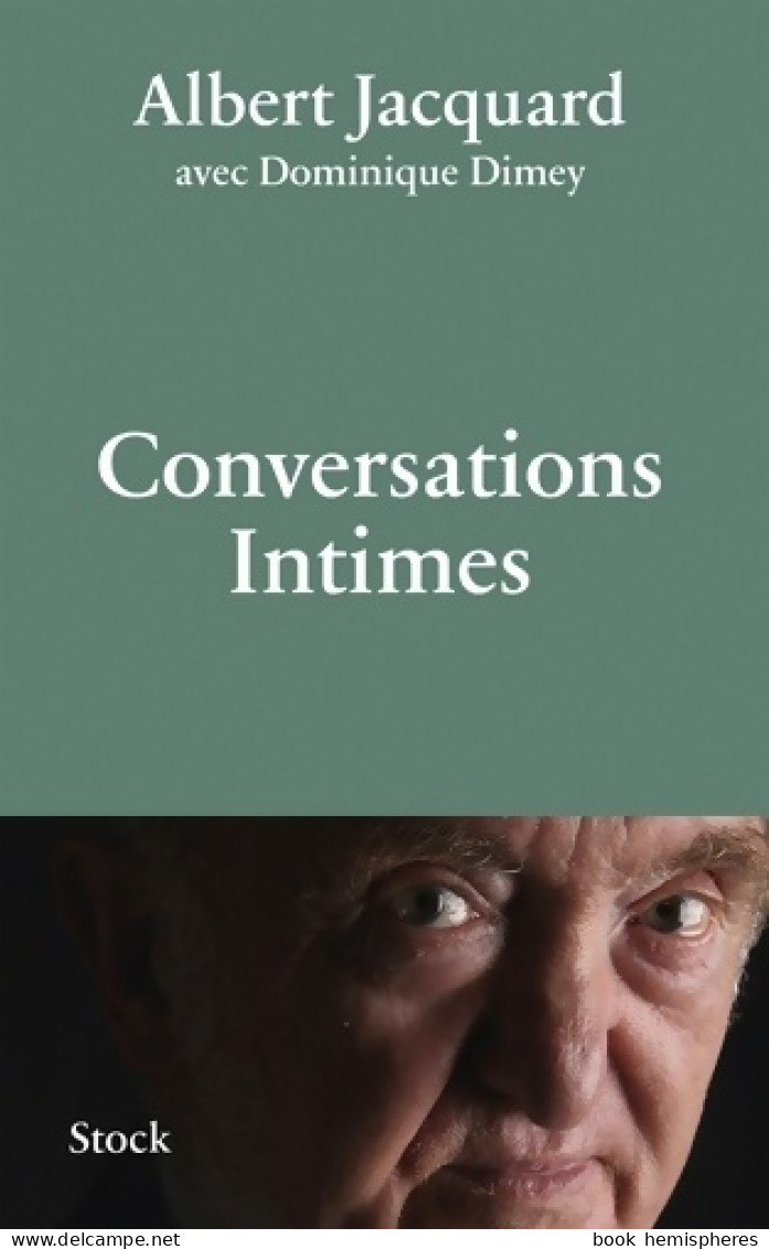 Conversations Intimes (2014) De Dominique Jacquard - Autres & Non Classés