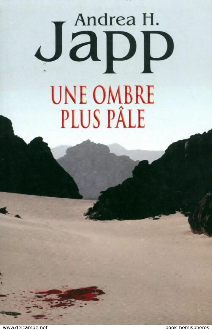 Une Ombre Plus Pâle (2009) De Andréa H. Japp - Autres & Non Classés