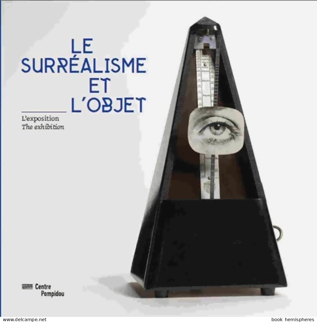 Surrealisme Et L'objet - Album Exposition (2013) De Guigon Emmanuel - Arte