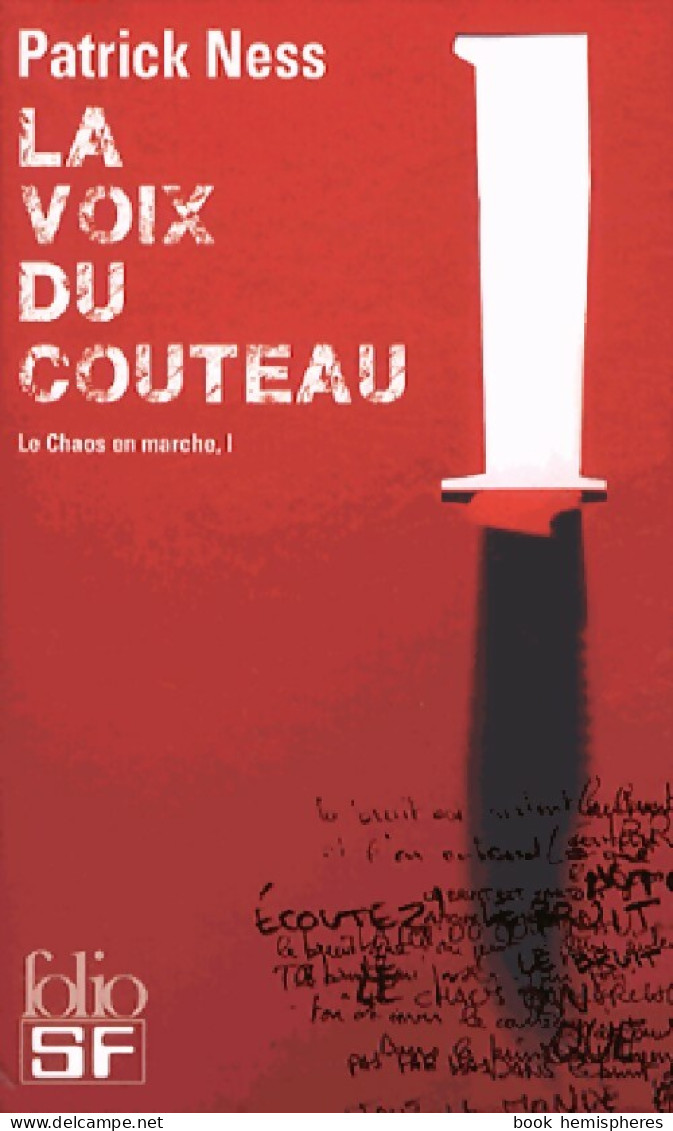 Le Chaos En Marche Tome I : La Voix Du Couteau (2014) De Patrick Ness - Altri & Non Classificati