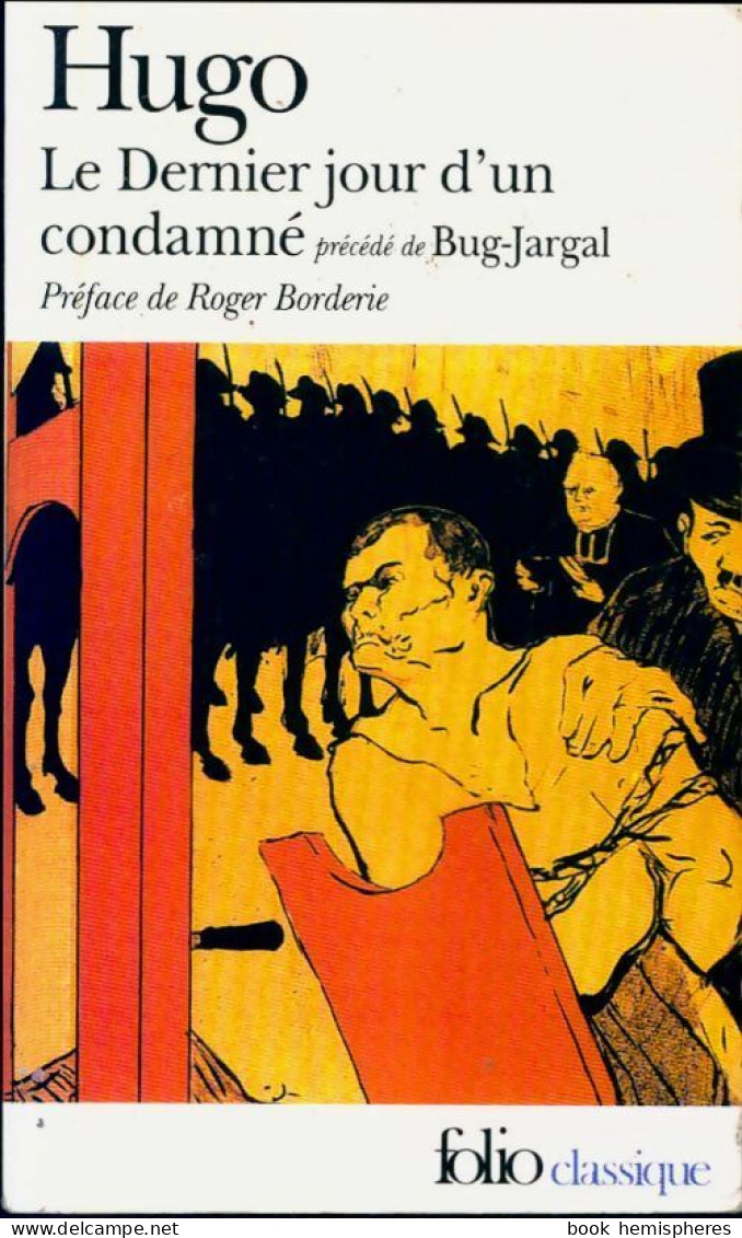 Le Dernier Jour D'un Condamné / Bur-Jargal (2002) De Victor Hugo - Auteurs Classiques