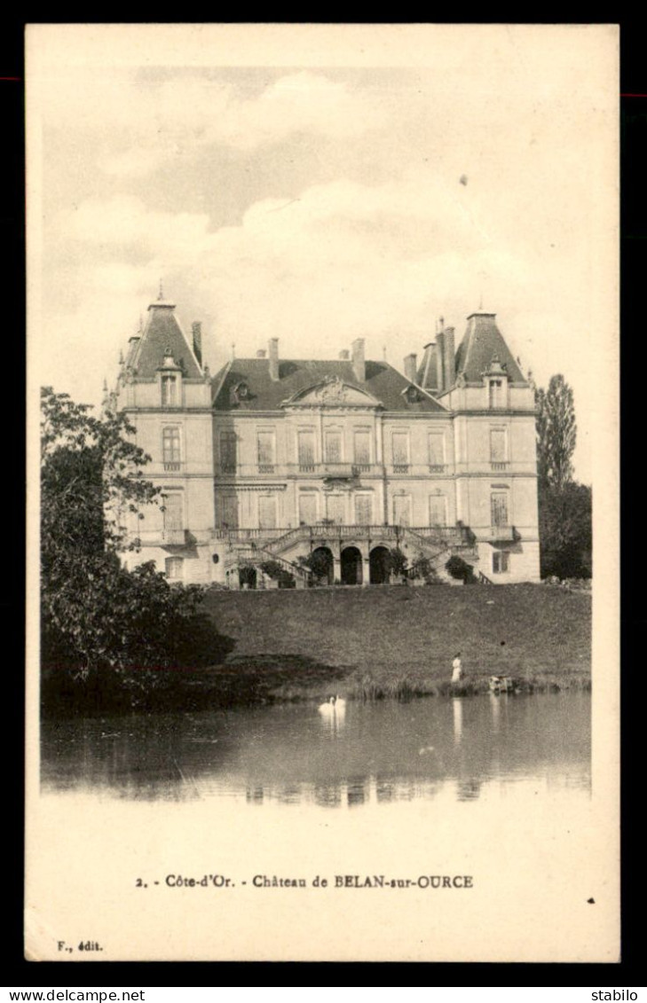 21 - CHATEAU DE BELAN-SUR-OURCE - Other & Unclassified