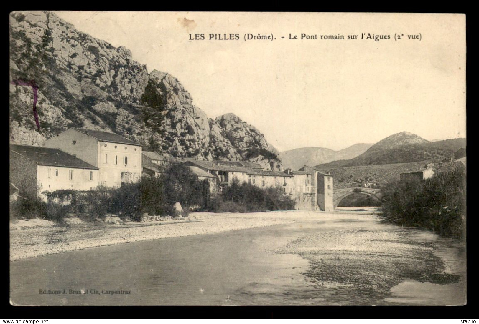 26 - LES PILLES - LE PONT ROMAIN SUR L'AIGUES - Autres & Non Classés