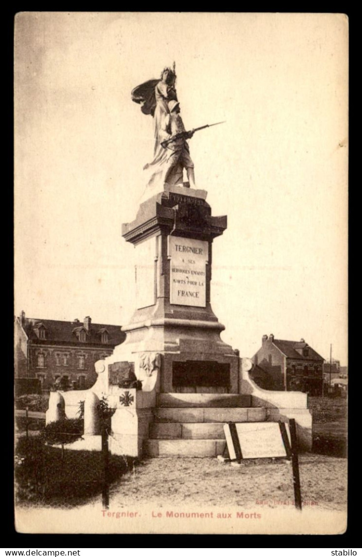 02 - TERGNIER - LE MONUMENT AUX MORTS - Autres & Non Classés